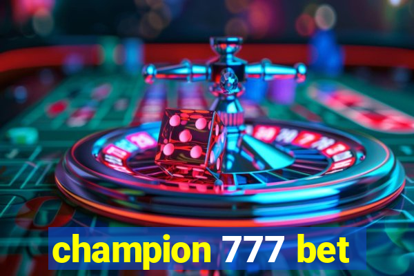 champion 777 bet